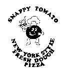 SNAPPY TOMATO NEW YORK STYLE FRESH DOUGH PIZZA