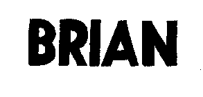 BRIAN
