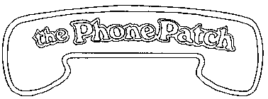 THE PHONE PATCH