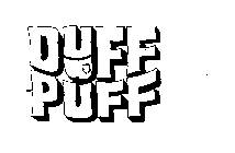 DUFF-PUFF