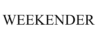 WEEKENDER