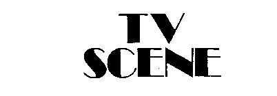 TV SCENE
