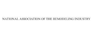 NATIONAL ASSOCIATION OF THE REMODELING INDUSTRY