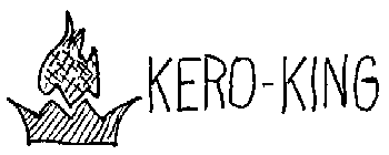 KERO-KING