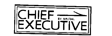 CHIEF EXECUTIVE BY SIR/GAL