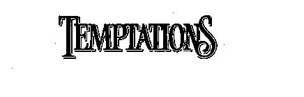 TEMPTATIONS