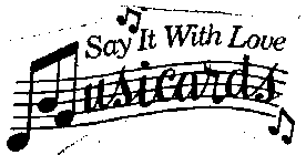 SAY IT WITH LOVE MUSICARDS