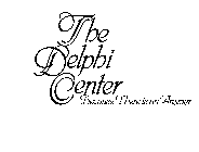 THE DELPHI CENTER...BECAUSE THERE IS AN ANSWER