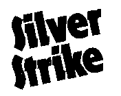 SILVER STRIKE