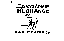 SPEEDEE OIL CHANGE 9 MINUTE SERVICE