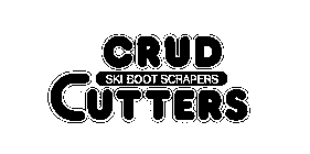 CRUD CUTTERS SKI BOOT SCRAPERS