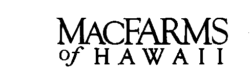 MACFARMS OF HAWAII