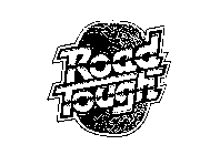 ROAD TOUGHT
