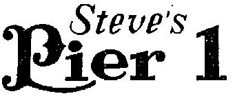 STEVE'S PIER I