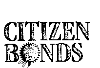 CITIZEN BONDS