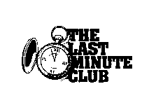 THE LAST MINUTE CLUB