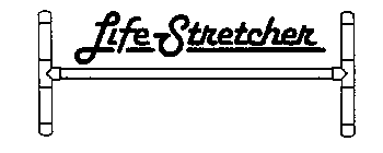 LIFE STRETCHER