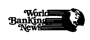 WORLD BANKING NEWS