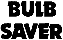 BULB SAVER