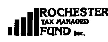 ROCHESTER TAX MANAGED FUND INC.