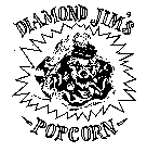DIAMOND JIM'S POPCORN