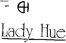 LADY HUE