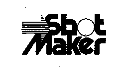 SHOT MAKER