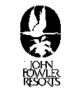JOHN FOWLER RESORTS