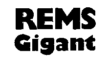 REMS GIGANT