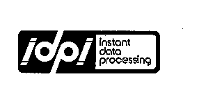 INSTANT DATA PROCESSING IDPI