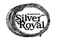 HANDCRAFTED SILVER ROYAL