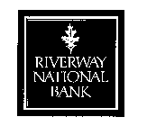 RIVERWAY NATIONAL BANK