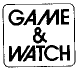 GAME & WATCH