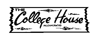 THE COLLEGE HOUSE INCORPORATED