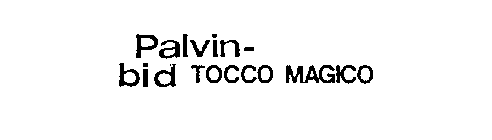 PALVIN-BID TOCCO MAGICO