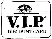 V.I.P. DISCOUNT CARD