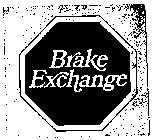 BRAKE EXCHANGE