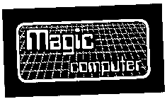 MAGIC COMPUTER