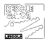 LINCOLN RESCUE GATOR