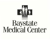 BAYSTATE MEDICAL CENTER