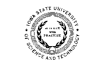IOWA STATE UNIVERSITY OF SCIENCE AND TECHNOLOGY SCIENCE WITH PRACTICE