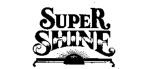 SUPER SHINE