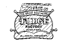 THE GREAT SOUTHERN FUDGE FACTORY