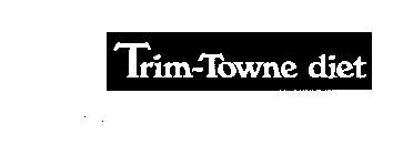 TRIM-TOWNE DIET