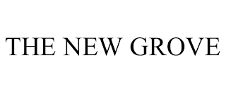 THE NEW GROVE