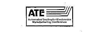 ATE AUTOMATED TESTING FOR ELECTRONICS MANUFACTURING CONFERENCE
