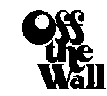 OFF THE WALL