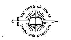 THE WORD OF GOD IS LIVING AND POWERFUL
