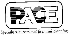 PACE SPECIALISTS IN PERSONAL FINANCING PLANNING.