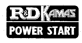 R & D KAMAS POWER START